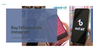greediersocialmedia.com
Buy Followers On
Instagram
 