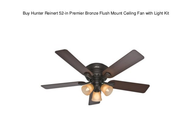 Buy Hunter Reinert 52 In Premier Bronze Flush Mount Ceiling Fan With