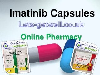 Imatinib Capsules
Online Pharmacy

 