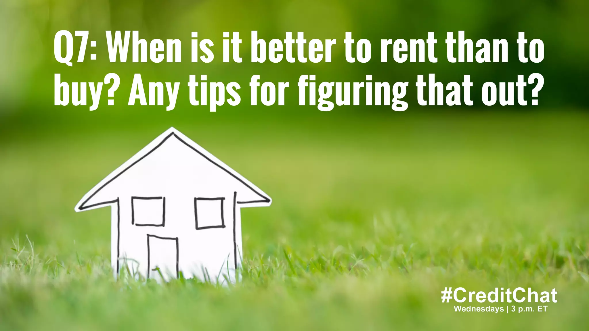 Hat tip to @BrokeMillennial
BrokeMillennial.com
Q7: When is it better to rent than to
buy? Any tips for figuring that out?
 