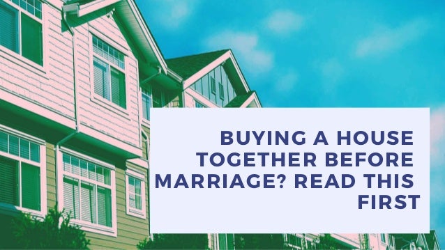 should we get married before buying a house