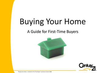 Buying Your Home A Guide for First-Time Buyers 