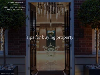 Tips for buying property

© Steven Coogan Limited

 