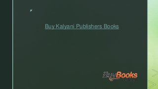 z
Buy Kalyani Publishers Books
 