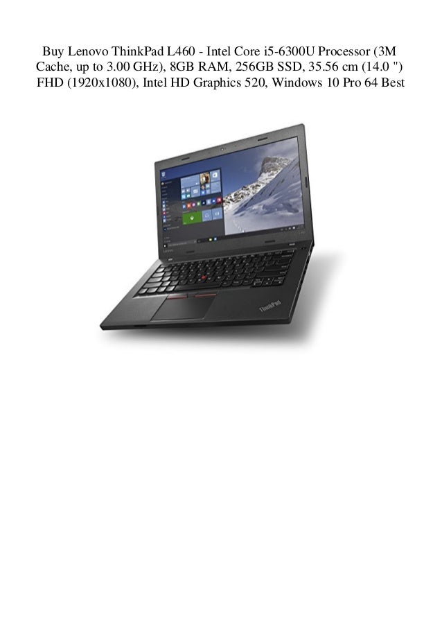 Buy Lenovo Thinkpad L460 Intel Core I5 6300u Processor 3m Cache U