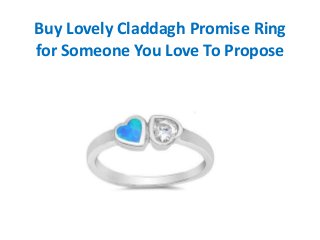 Buy Lovely Claddagh Promise Ring
for Someone You Love To Propose
Them
 