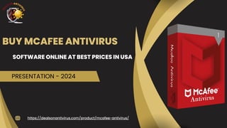 BUY MCAFEE ANTIVIRUS
SOFTWARE ONLINE AT BEST PRICES IN USA
PRESENTATION - 2024
https://dealsonantivirus.com/product/mcafee-antivirus/
 