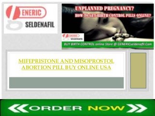MIFEPRISTONE AND MISOPROSTOL
ABORTION PILL BUY ONLINE USA
 