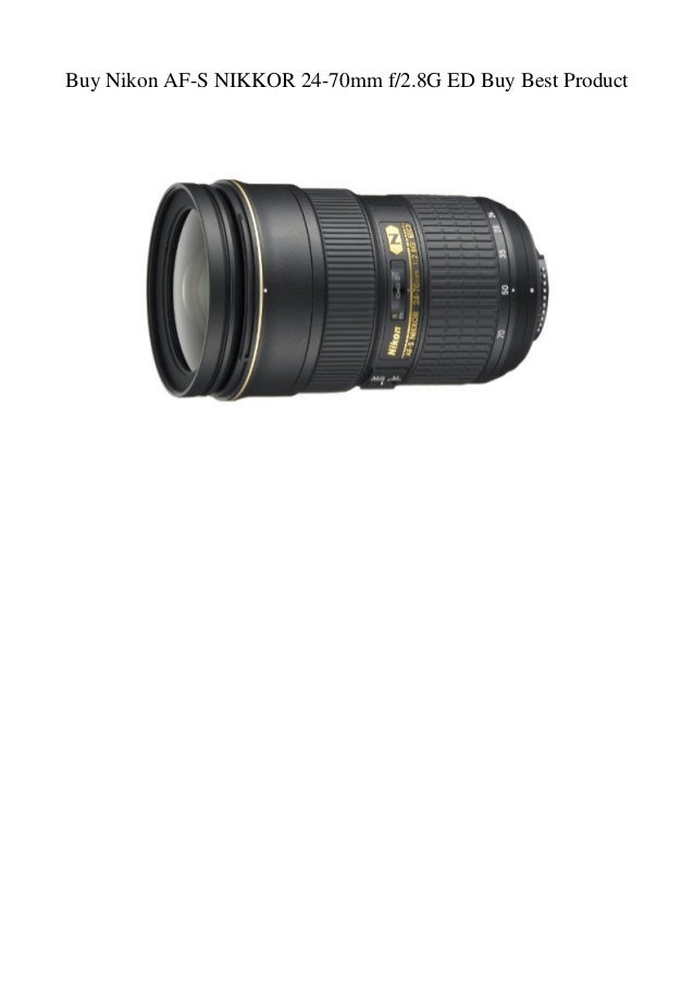 Buy Nikon Af S Nikkor 24 70mm F2 8g Ed Buy Best Product