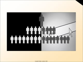 Copyright © Martin Lindstrom 2008
 