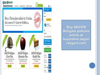 Buy AEGON Religare policies online at buyonline.aegonreligare.com  