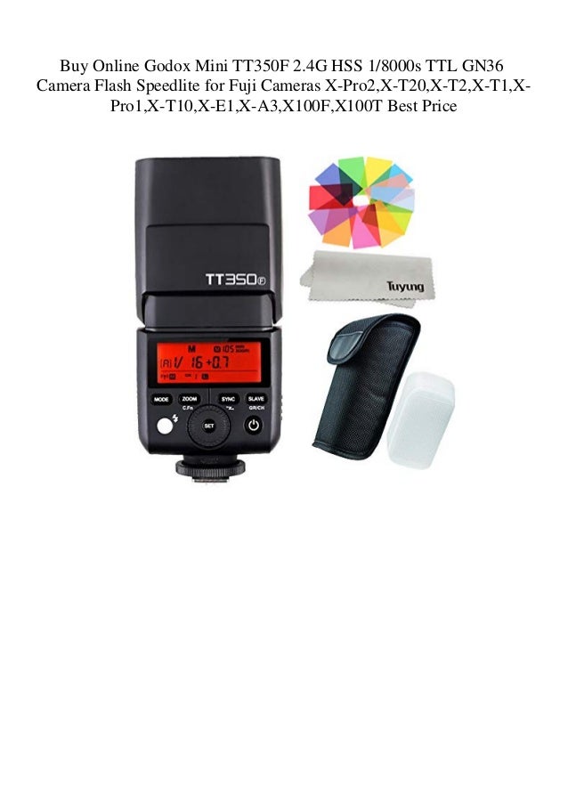 Godox TT350F 2.4G HSS 1//8000s TTL GN36 Camera Flash Speedlite for Fuji Cameras X-Pro2 X-T20 X-T2 X-T1 X-Pro1 X-T10 X-E1 X-A3 X100F X100T with Color Filters and PERGEAR Cleaning Cloth