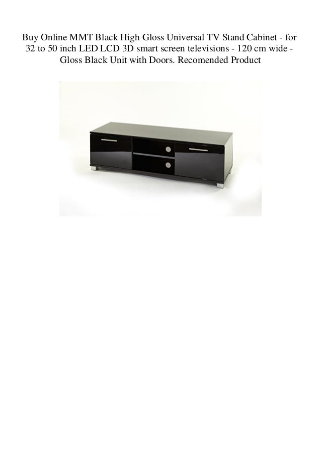 Buy Online Mmt Black High Gloss Universal Tv Stand Cabinet For 32 T