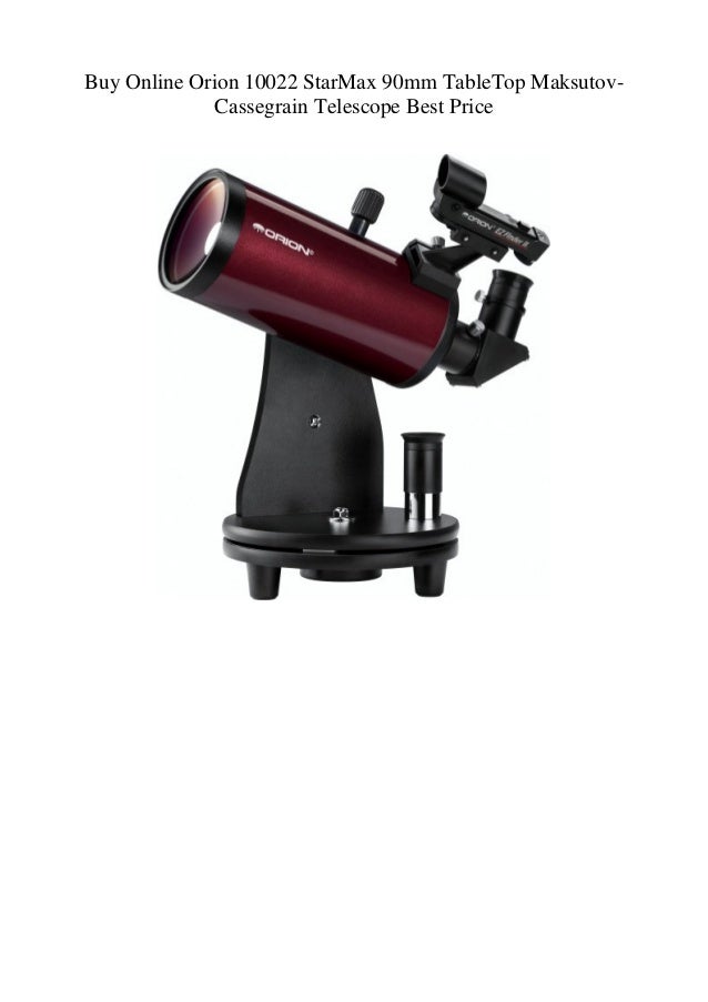Buy Online Orion 10022 StarMax 90mm TableTop MaksutovCassegrain
