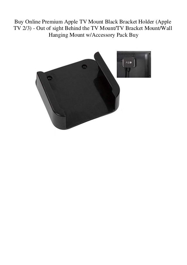 Buy Online Premium Apple TV Mount Black Bracket Holder (Apple TV 23