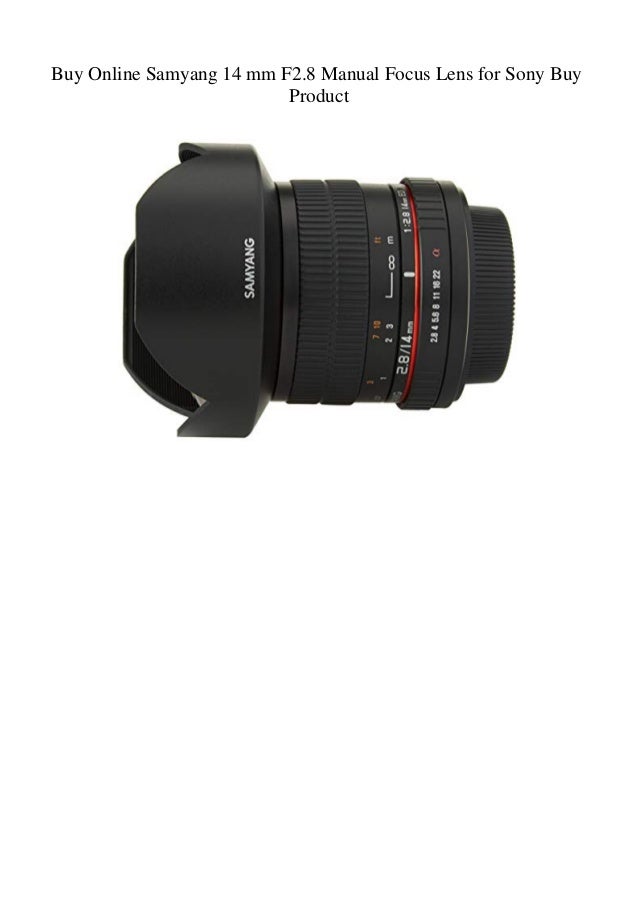 Buy Online Samyang 14 Mm F2 8 Manual Focus Lens For Sony Buy Product