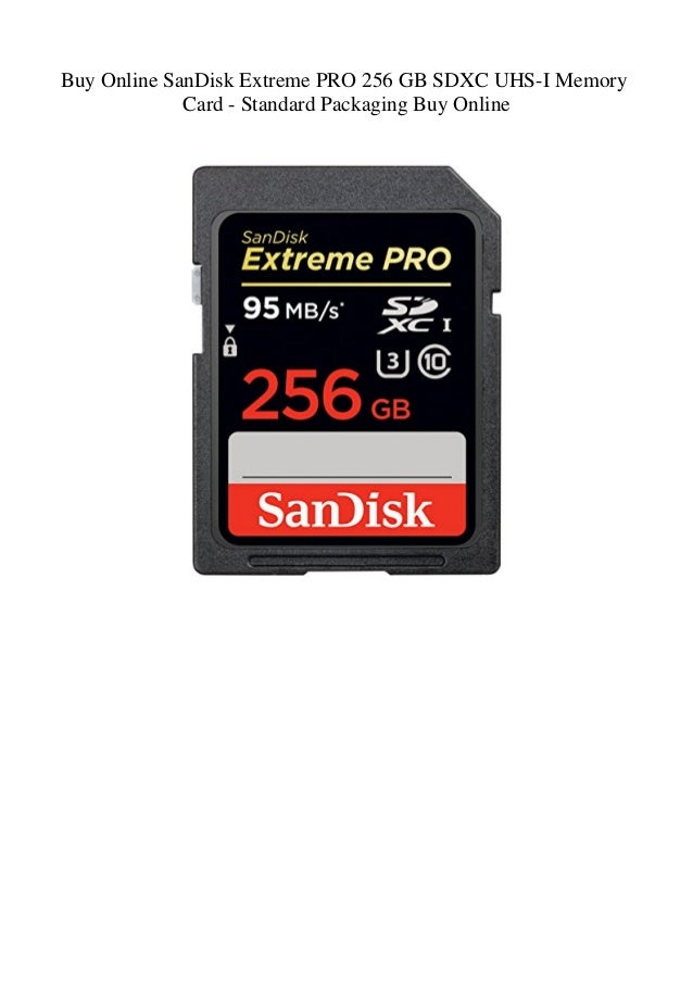 Buy Online SanDisk Extreme PRO 256 GB SDXC UHSI Memory Card Standa…