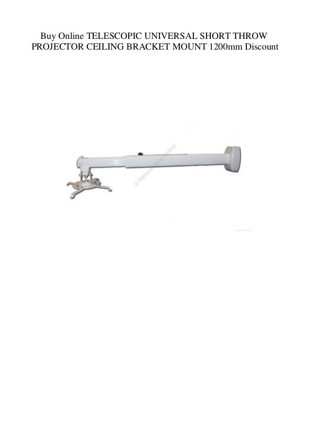 Buy Online Telescopic Universal Short Throw Projector Ceiling Bracket