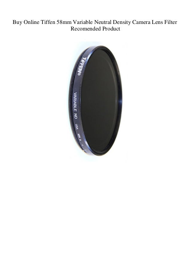 Buy Online Tiffen 58mm Variable Neutral Density Camera Lens Filter