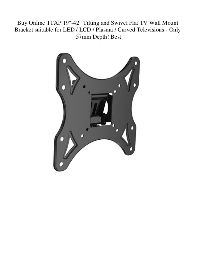 Buy Online Ttap 19 42 Tilting And Swivel Flat Tv Wall Mount Bracket S