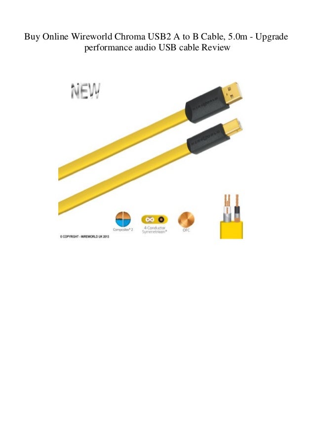 Buy Online Wireworld Chroma USB2 A to B Cable 5.0m Upgrade