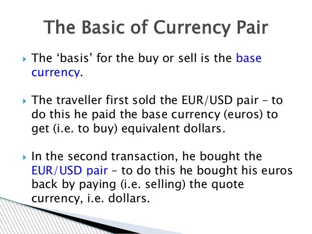 Buy Or Sell A Currency Pair While Trading In Forex - 
