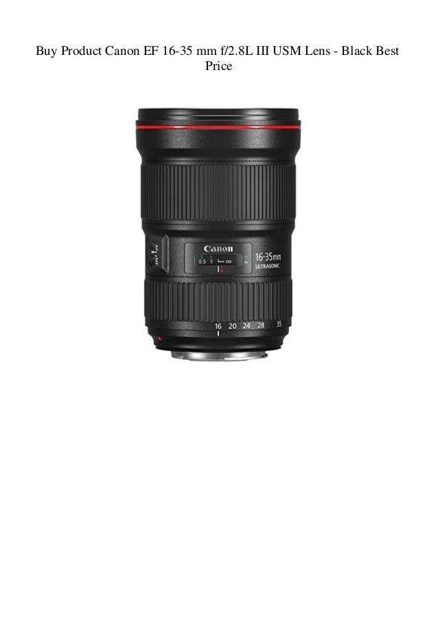 Buy Product Canon Ef 16 35 Mm F2 8l Iii Usm Lens Black Best Price