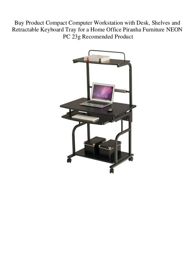Buy Product Compact Computer Workstation With Desk Shelves And Retra