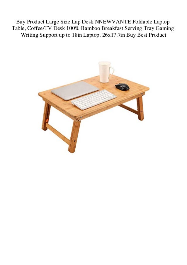 Buy Product Large Size Lap Desk Nnewvante Foldable Laptop Table Coff