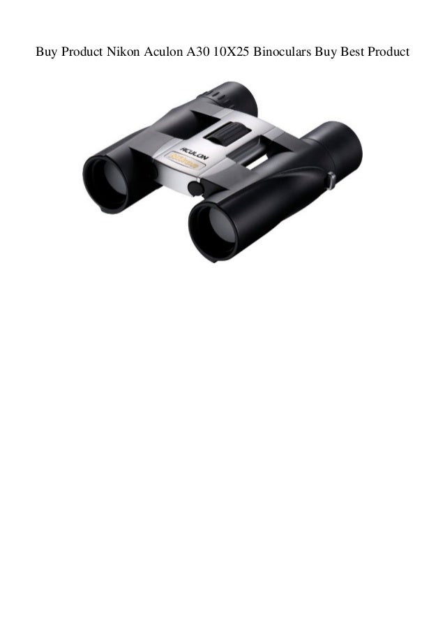 nikon aculon a30 10x25 binoculars