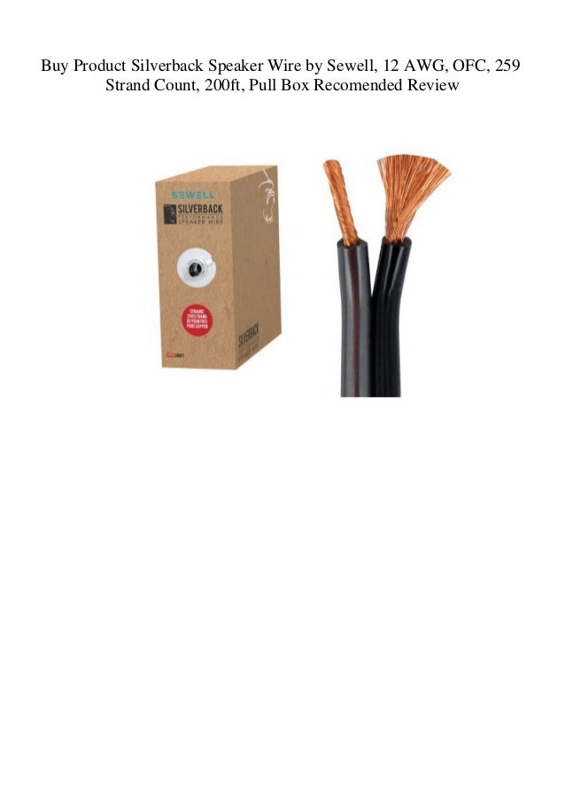 Pull Box 259 Strand Count Silverback Speaker Wire by Sewell OFC 100ft 12 AWG