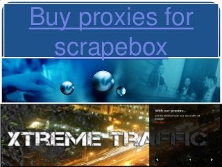 Buy proxies for
  scrapebox
 