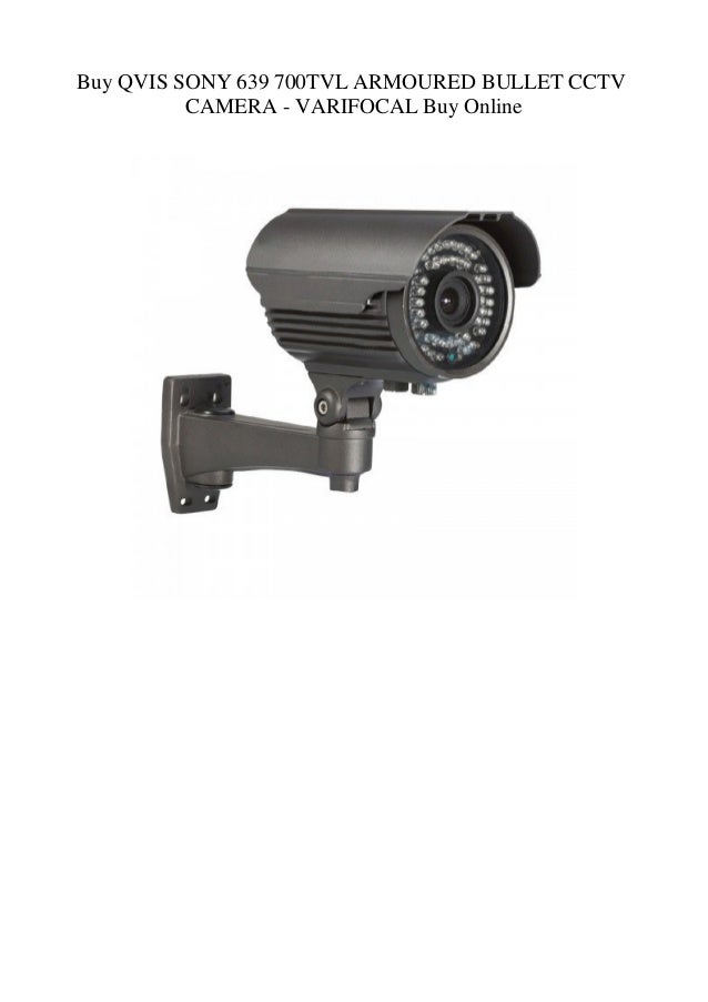 Buy Qvis Sony 639 700tvl Armoured Bullet Cctv Camera Varifocal Buy