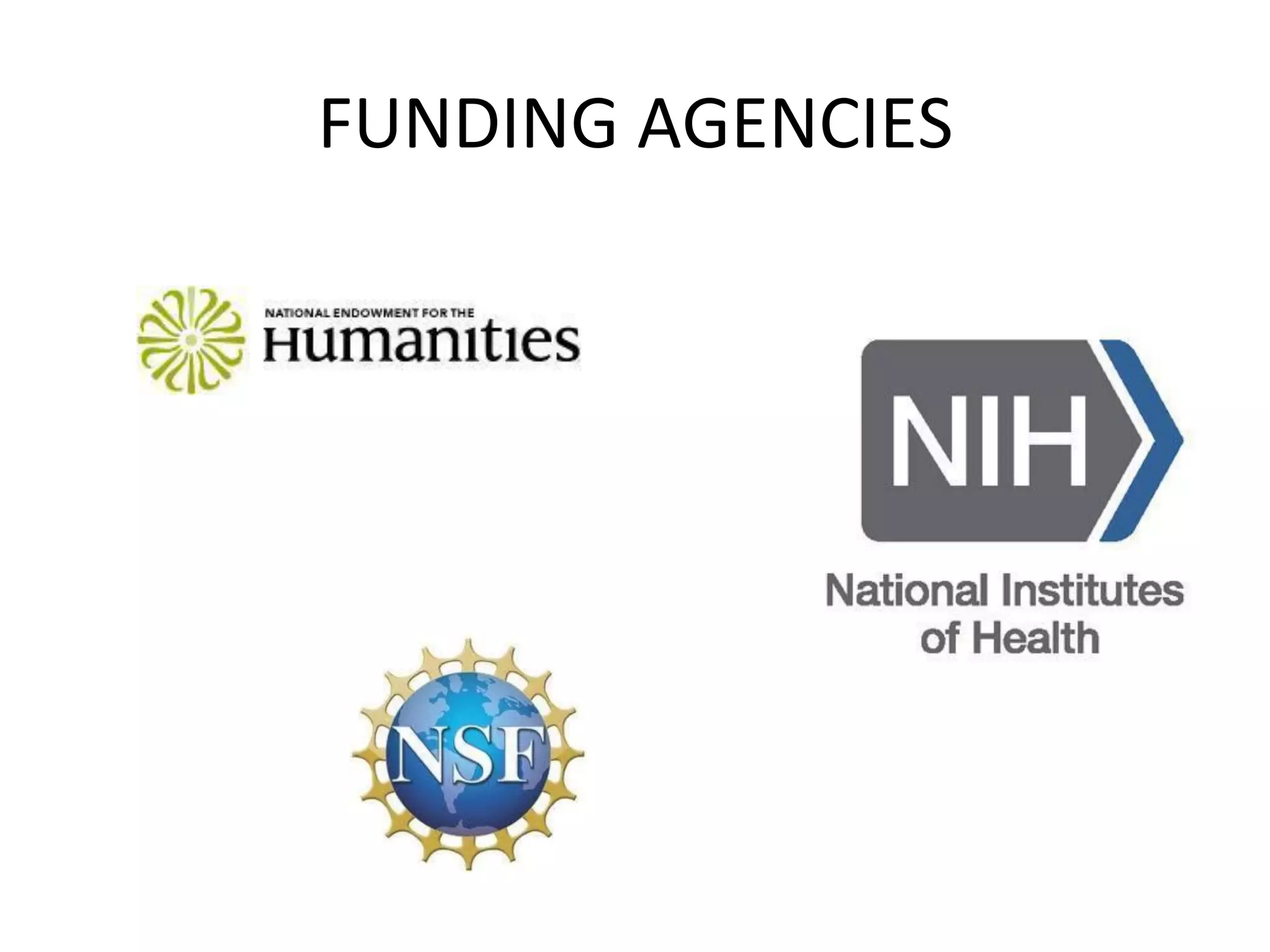 FUNDING	
  AGENCIES	
  
 