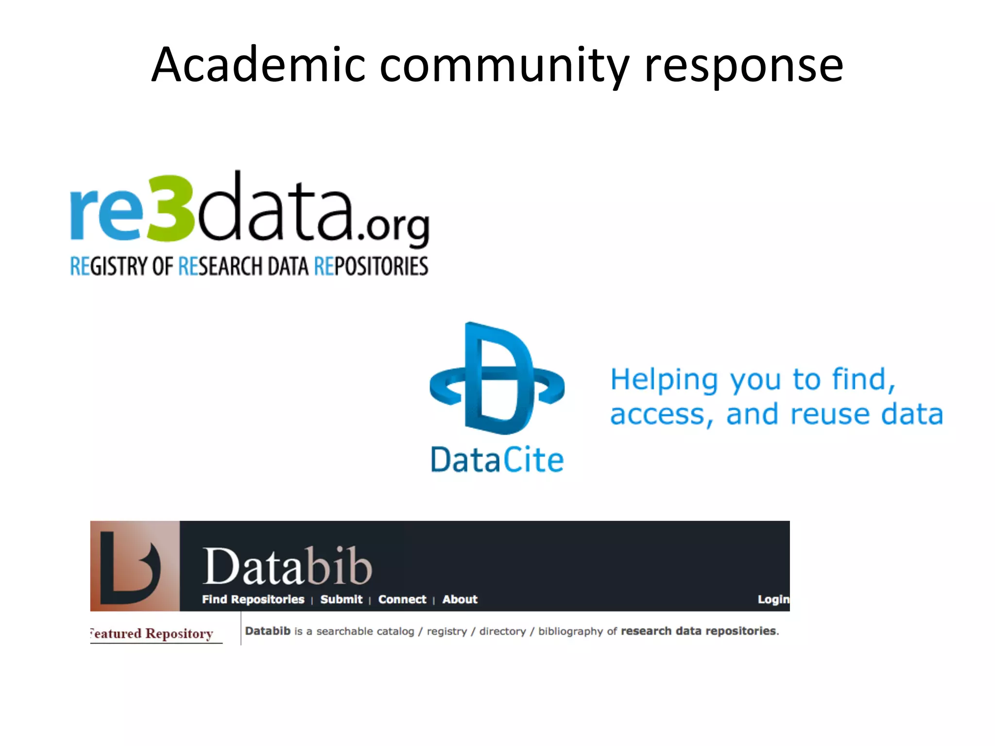 Academic	
  community	
  response	
  
	
  
 