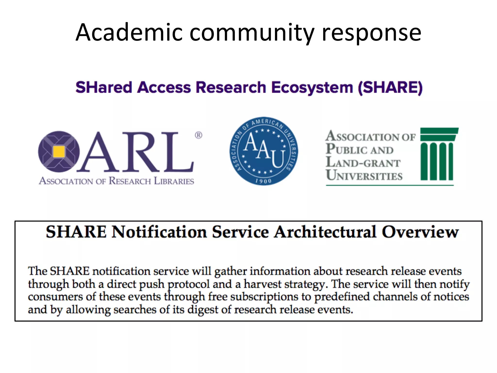 Academic	
  community	
  response	
  
	
  
 