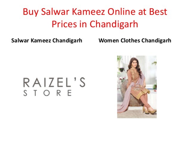 Buy Salwar Kameez Online at Best
Prices in Chandigarh
Salwar Kameez Chandigarh Women Clothes Chandigarh
 
