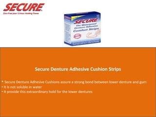 Buy Secure Denture Adhesive Cushion Strips.pdf