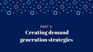 The Demand Generation Strategy Playbook | PDF