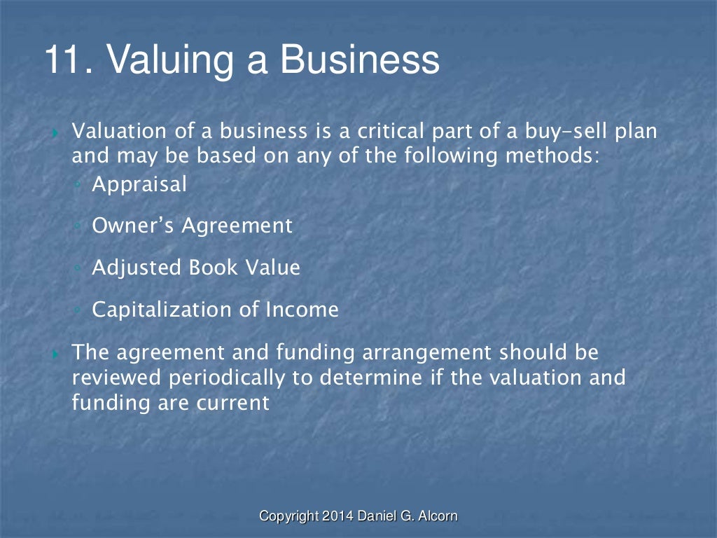 Buy Sell Agreements Funded with Life Insurance Buy Sell Agreements Funded with Life Insurance