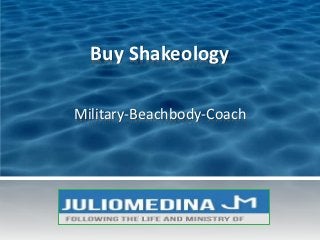 Buy Shakeology

Military-Beachbody-Coach
 
