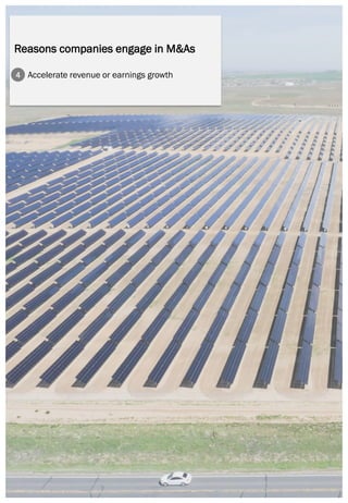 Page | 15
Reasons companies engage in M&As
Accelerate revenue or earnings growth4
 