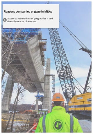 Page | 18
Reasons companies engage in M&As
Access to new markets or geographies – and
diversify sources of revenue
5
 