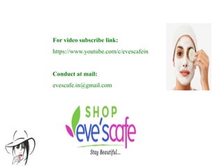 For video subscribe link:
https://www.youtube.com/c/evescafein
Conduct at mail:
evescafe.in@gmail.com
 