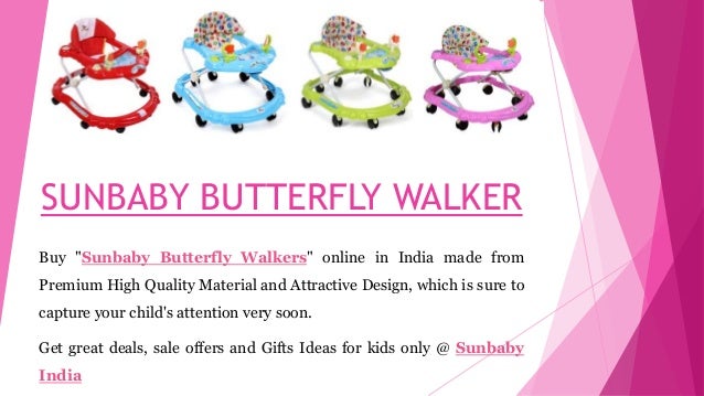 sunbaby butterfly walker