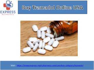 Visit - https://www.express-mail-pharmacy.com/product-category/tramadol
 
