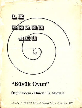 Buyuk Oyun - Ozgur Uckan & Huseyin Alptekin Kitap-lık - 1997
