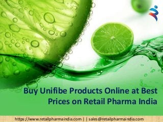 Buy Unifibe Products Online at Best
Prices on Retail Pharma India
https://www.retailpharmaindia.com | | sales@retailpharmaindia.com
 