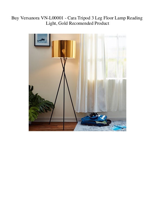 Buy Versanora Vn L00001 Cara Tripod 3 Leg Floor Lamp Reading Light