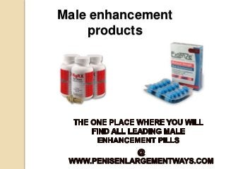 Male enhancement
products
 